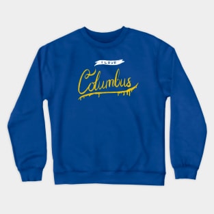 I Love Columbus Crewneck Sweatshirt